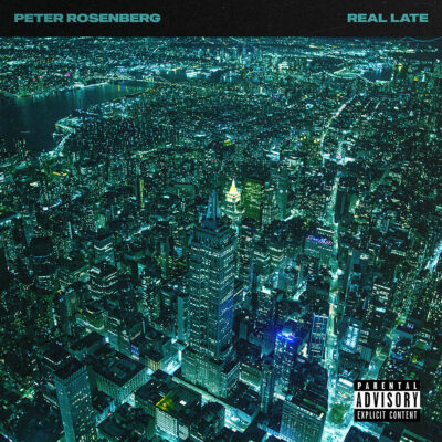 Peter Rosenberg – Real Late