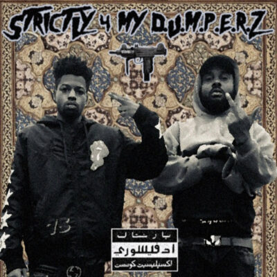 Tha God Fahim & Jay NiCE – Strictly 4 My D.U.M.P.E.R.Z.