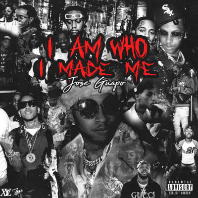 Jose Guapo – I Am Who I Made Me