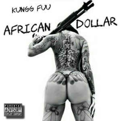 Kungg Fuu & Tha God Fahim – African Dollar