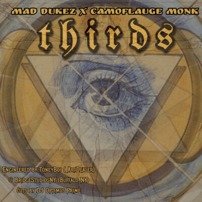 Mad Dukez & Camoflauge Monk – Thirds