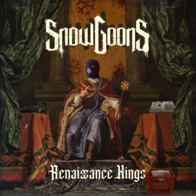 Snowgoons – Renaissance Kings