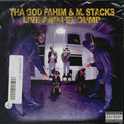 Tha God Fahim & M. Stacks – Live And Let Dump
