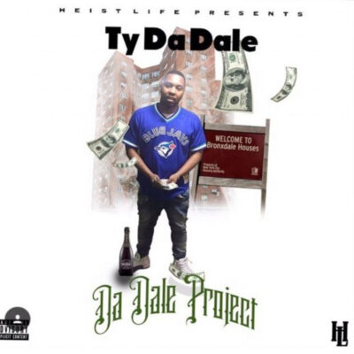 Ty Da Dale – Da Dale Project Sec 1: No Cosign