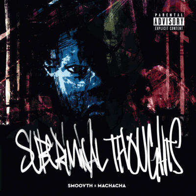 SmooVth & Machacha – Subcriminal Thoughts