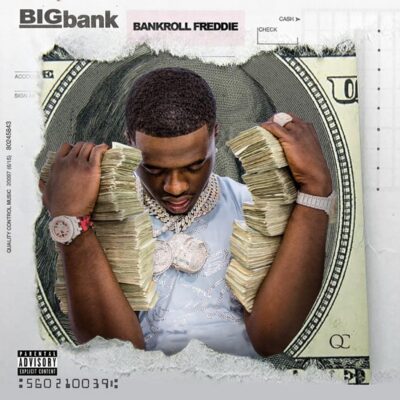 Bankroll Freddie – Big Bank