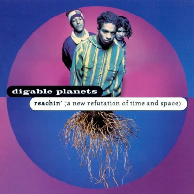 Digable Planets – Reachin’ (A New Refutation of Time and Space)