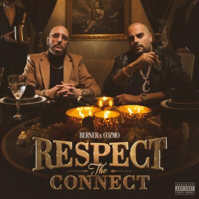 Berner & Cozmo – Respect The Connect