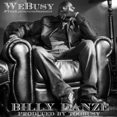 Billy Danze & Too Busy – WeBusy: The Listening Session