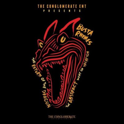 Busta Rhymes – The Return of the Dragon (The Abstract Went on Vacation)