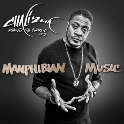 Chali 2na – Against the Current EP 2 : Manphibian Music