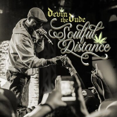 Devin The Dude – Soulful Distance