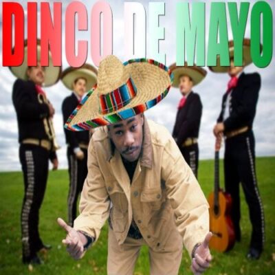 Dinco D & DJ Rob Flow – Dinco De Mayo