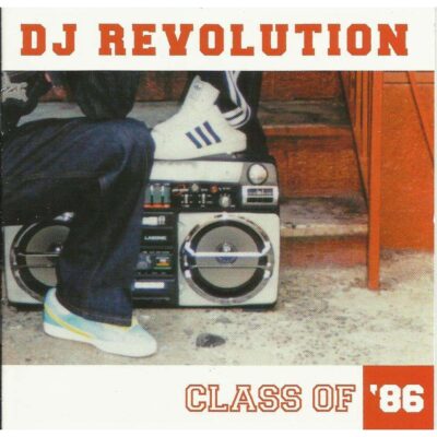 DJ Revolution – Class Of ’86