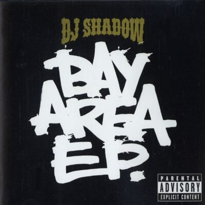 DJ Shadow – Bay Area EP