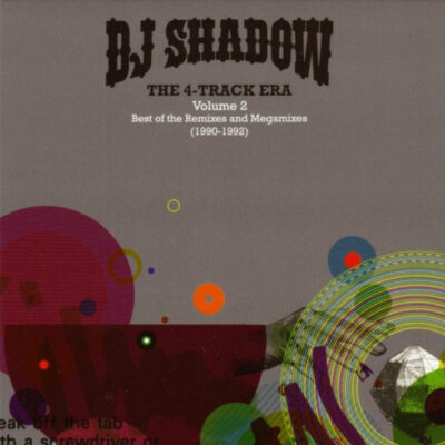 DJ Shadow – The 4-Track Era Volume 2: Best of the Remixes and Megamixes (1990–1992)