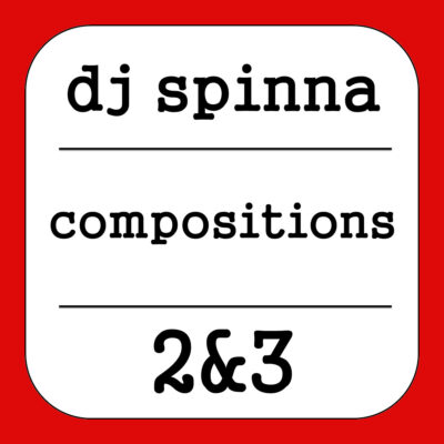 DJ Spinna – Compositions 2 & 3