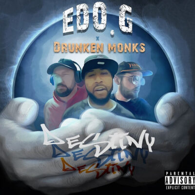 Edo G & Drunken Monks – Destiny