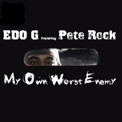 Edo G – My Own Worst Enemy