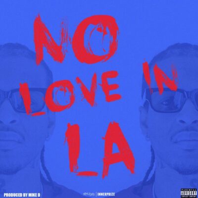 G Perico – No Love in L.A.