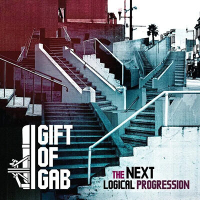 Gift Of Gab – The Next Logical Progression