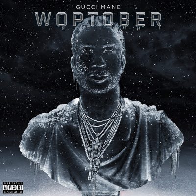 Gucci Mane – Woptober