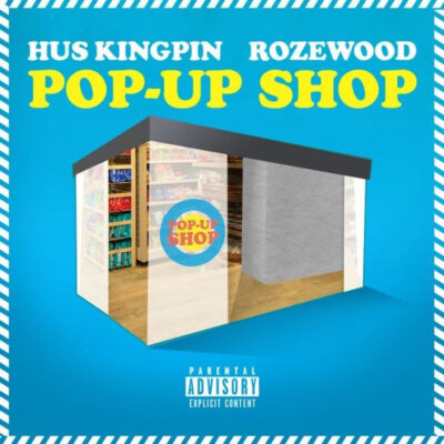 Hus Kingpin & Rozewood – Pop​-​Up Shop