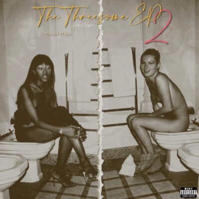 Hus Kingpin – The Threesome EP 2: The Art of Sex