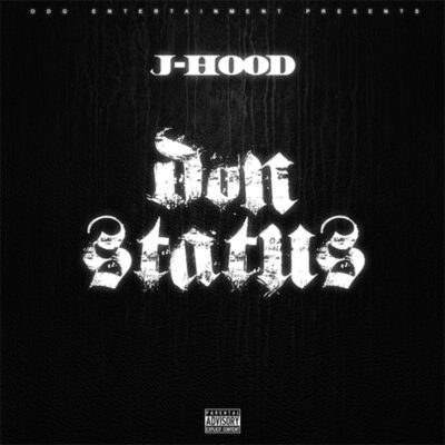 J-Hood – Don Status