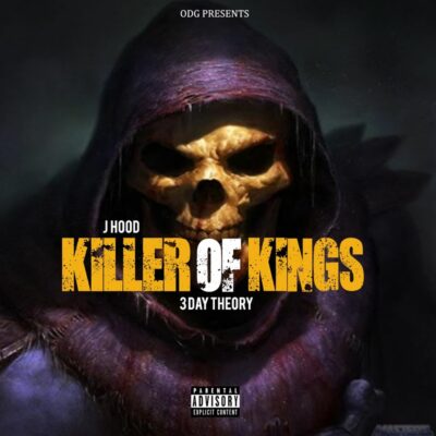 J-Hood – Killer of Kings: 3 Day Theory