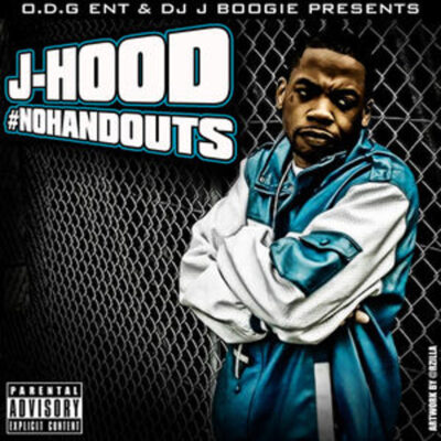 J-Hood – #NoHandOuts