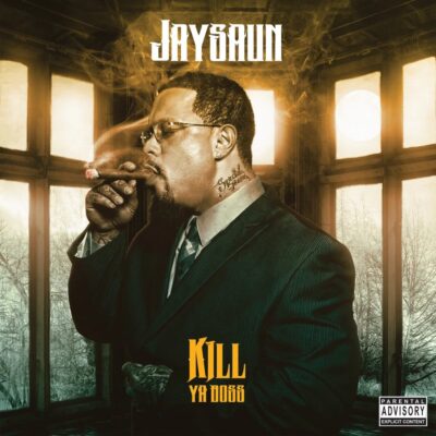 Jaysaun – Kill Ya Boss