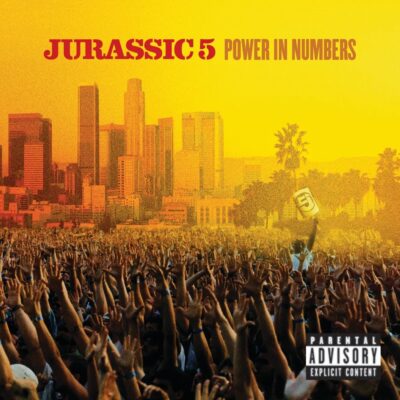 Jurassic 5 – Power in Numbers