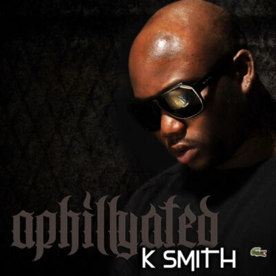 K Smith – Aphillyated