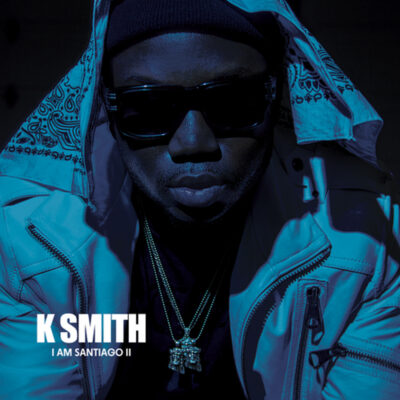 K Smith – I Am Santiago 2
