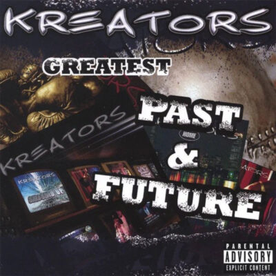 Kreators – Greatest: Past and Future