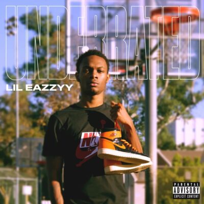 Lil Eazzyy – Underrated