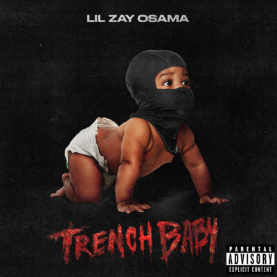 Lil Zay Osama – Trench Baby