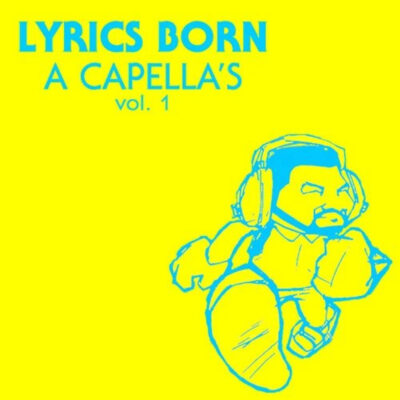 Lyrics Born – Acapellas Vol. 1