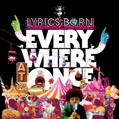 Lyrics Born – Everywhere at Once