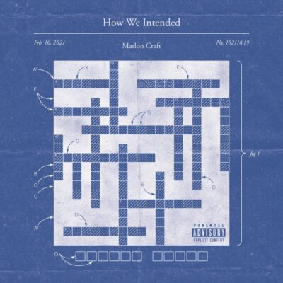 Marlon Craft – How We Intended