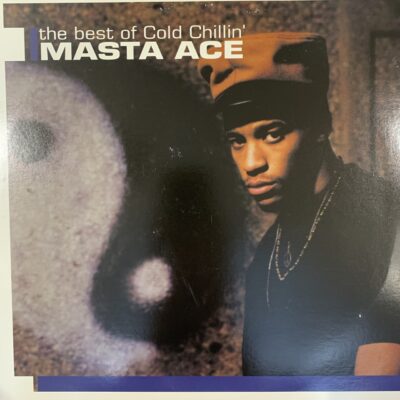 Masta Ace – The Best of Cold Chillin: Masta Ace