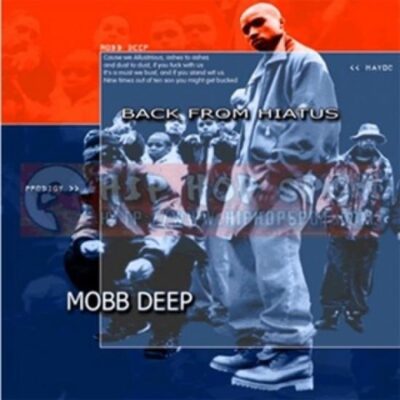 Mobb Deep – Back from a Hiatus