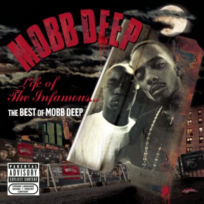 Mobb Deep – Life of the Infamous: The Best of Mobb Deep