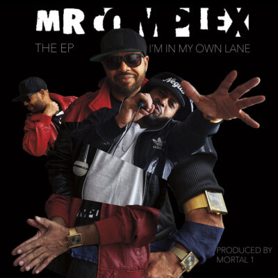 Mr. Complex – I’m in My Own Lane