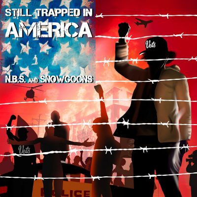 N.B.S. & Snowgoons – Still Trapped In America