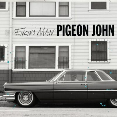 Pigeon John – Encino Man