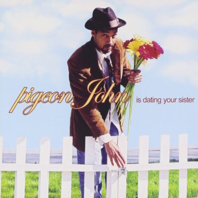 Pigeon John – Pigeon John Is Dating Your Sister