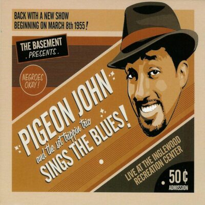 Pigeon John – Sings the Blues!