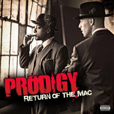Prodigy & The Alchemist – Return of the Mac
